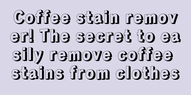 Coffee stain remover! The secret to easily remove coffee stains from clothes