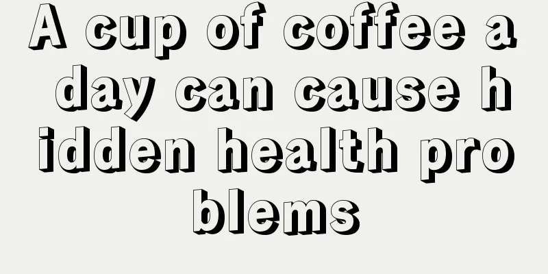 A cup of coffee a day can cause hidden health problems