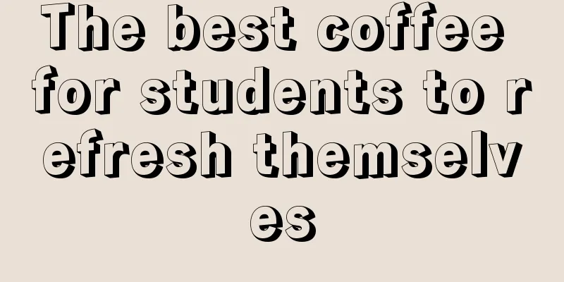 The best coffee for students to refresh themselves