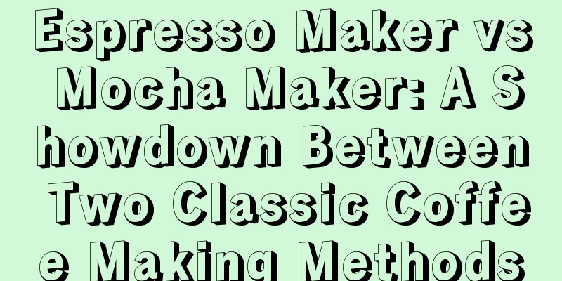 Espresso Maker vs Mocha Maker: A Showdown Between Two Classic Coffee Making Methods