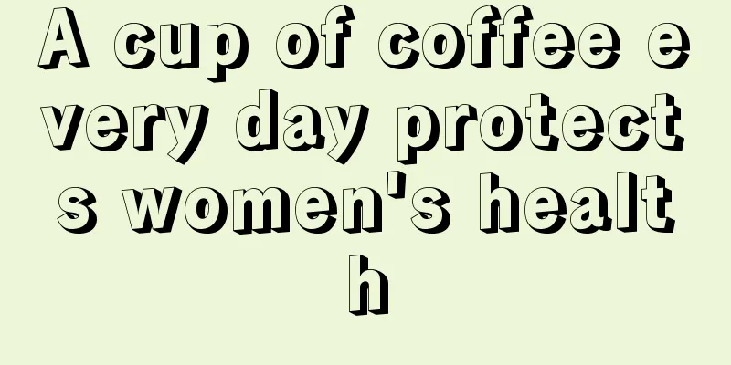 A cup of coffee every day protects women's health