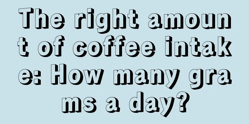 The right amount of coffee intake: How many grams a day?