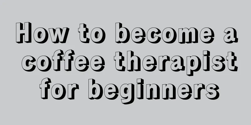 How to become a coffee therapist for beginners