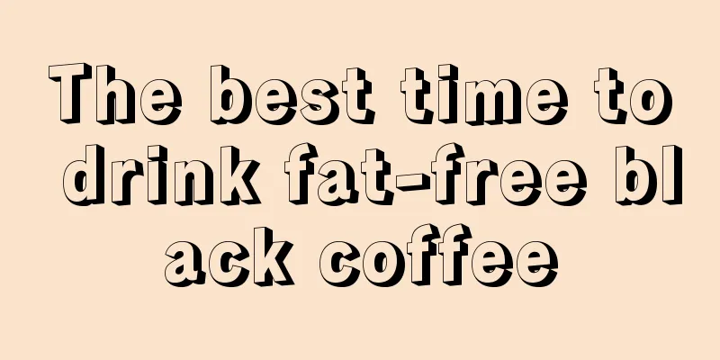 The best time to drink fat-free black coffee