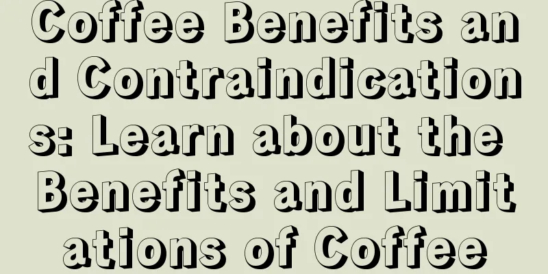 Coffee Benefits and Contraindications: Learn about the Benefits and Limitations of Coffee