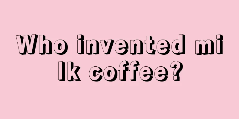 Who invented milk coffee?