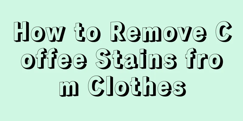 How to Remove Coffee Stains from Clothes