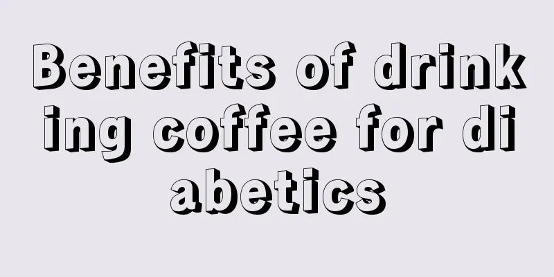 Benefits of drinking coffee for diabetics