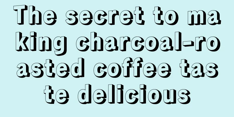 The secret to making charcoal-roasted coffee taste delicious