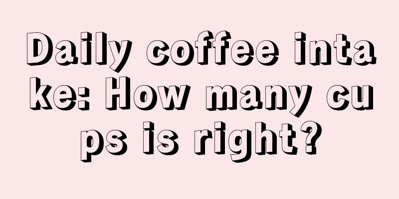 Daily coffee intake: How many cups is right?