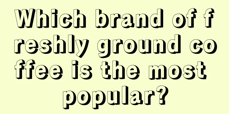 Which brand of freshly ground coffee is the most popular?