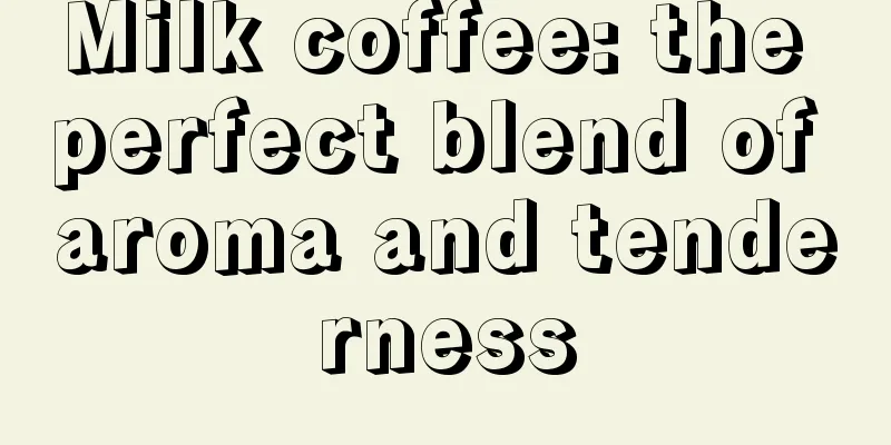 Milk coffee: the perfect blend of aroma and tenderness