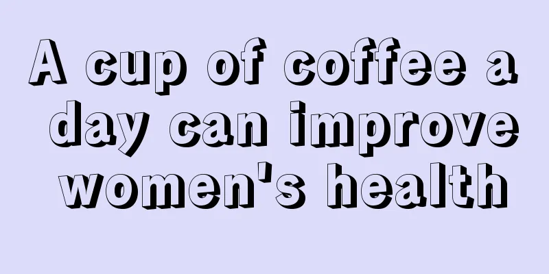 A cup of coffee a day can improve women's health