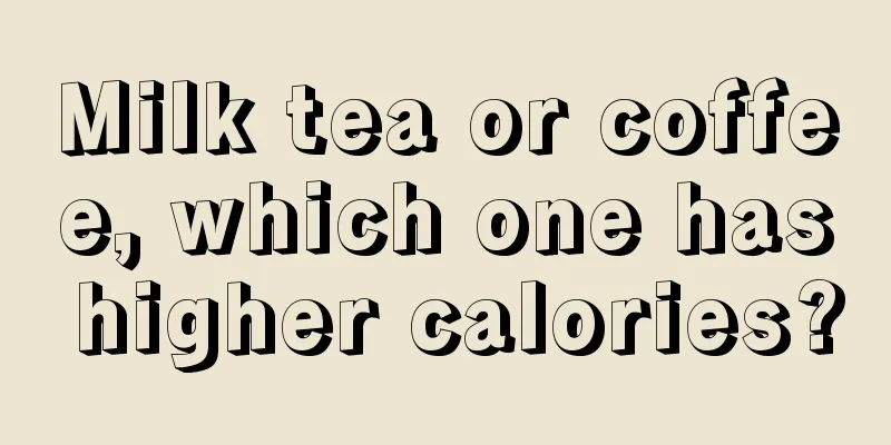 Milk tea or coffee, which one has higher calories?